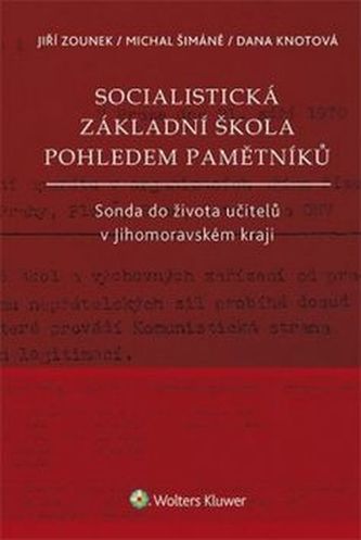 Socialistická základní škola pohledem pamětníků