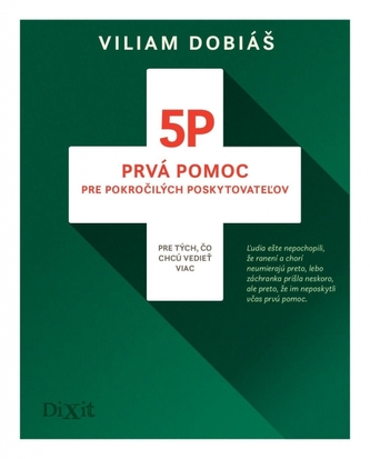 5P Prvá pomoc pre pokročilých poskytovateľov
