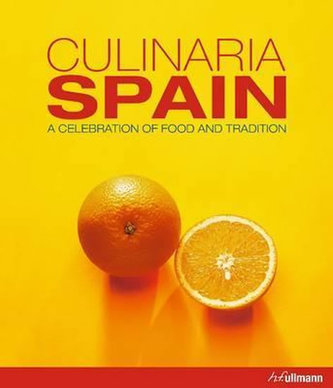 Culinaria Spain : A Celebration of Food and Tradition