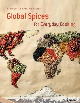 Global Spices for Everyday Cooking Global Spices for Everyday Cooking