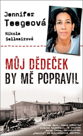 Můj dědeček by mě popravil