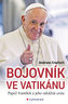 Bojovník ve Vatikánu
