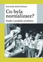 Co byla normalizace?