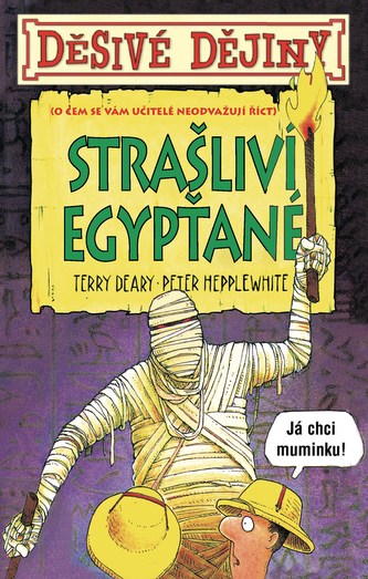 Děsivé dějiny Strašliví Egypťané