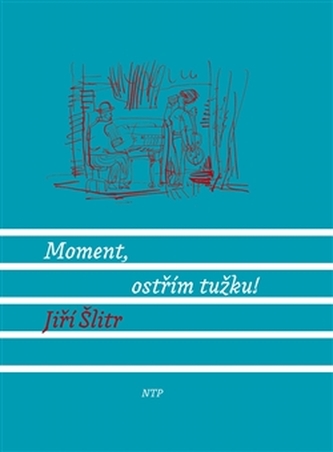 Moment, ostřím tužku!