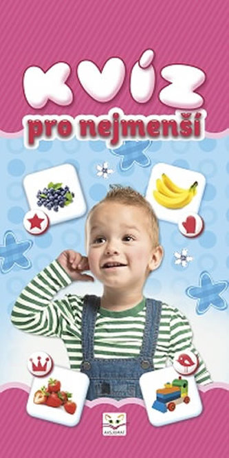 Kvíz pro nejmenší Kvíz pro nejmenší