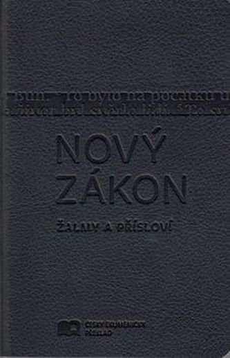 Nový zákon Žalmy a Přísloví