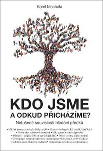 Kdo jsme a odkud přicházíme?