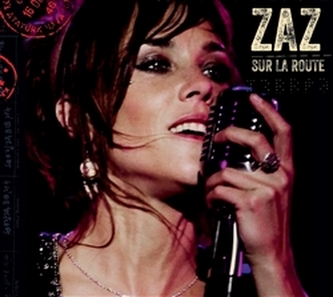 Zaz: Sur La Route CD+DVD Zaz: Sur La Route CD+DVD