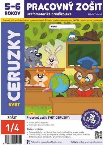 Svet ceruzky - Pracovný zošit 5-6 rokov Svet ceruzky - Pracovný zošit 5-6 rokov