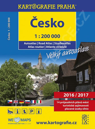 Česko - velký autoatlas 2016/2017, 1:200 000 Česko - velký autoatlas 2016/2017, 1:200 000