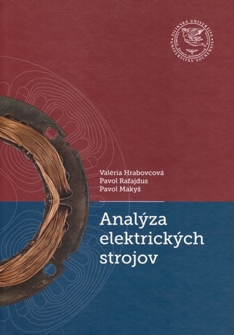 Analýza elektrických strojov Analýza elektrických strojov