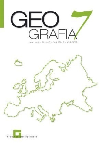 Geografia pre 7. ročník ZŠ a 2 GOŠ - pracovný zošit Geografia pre 7. ročník ZŠ a 2 GOŠ - pracovný zošit