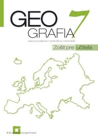 Geografia 7 - Zošit pre učiteľa Geografia 7 - Zošit pre učiteľa