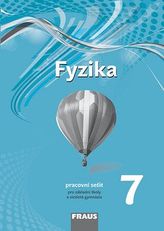 Fyzika 7 pro ZŠ a VG pracovní sešit