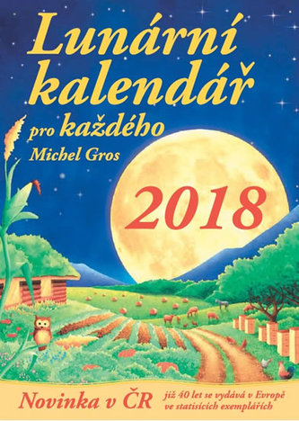 Lunární kalendář pro každého 2018 Lunární kalendář pro každého 2018