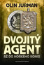 Dvojitý agent 3 - Až do hořkého konce