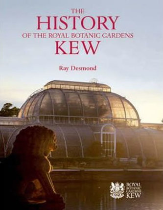 The History of the Royal Botanic Gardens Kew The History of the Royal Botanic Gardens Kew