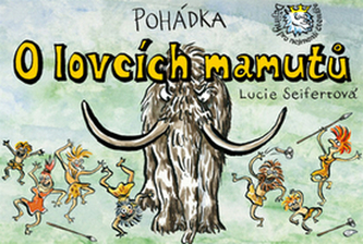 Pohádka O lovcích mamutů
