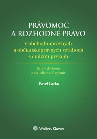 Právomoc a rozhodné právo Právomoc a rozhodné právo