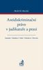 Antidiskriminační právo v judikatuře a praxi