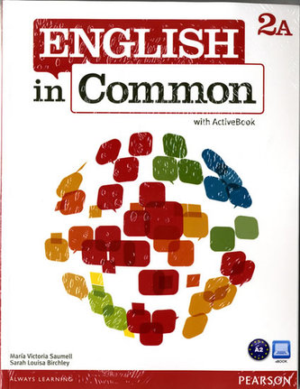 English in Common 2A Split: Student Book with ActiveBook and Workbook and MyEnglishLab