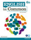 English in Common 6B Split: Student Book with ActiveBook and Workbook