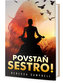 Povstaň, sestro! - Probuďte v sobě moudrou a divokou ženu