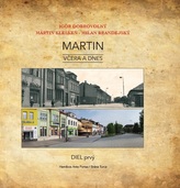 Martin včera a dnes
