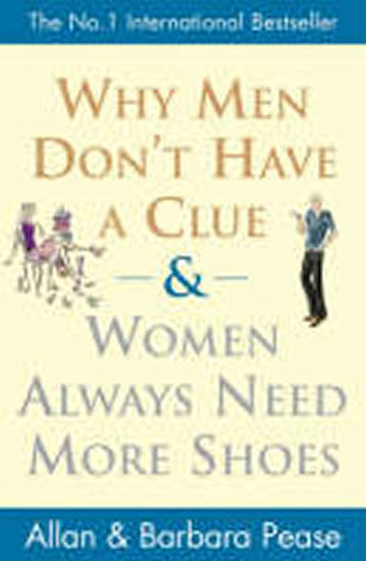 Why Men Don´t Have a Clue Why Men Don´t Have a Clue