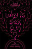 Why is Sex Fun?