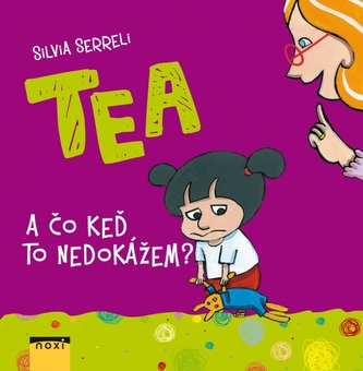 TEA A čo keď to nedokážem?