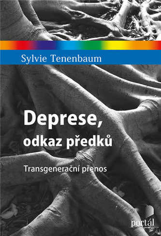 Deprese, odkaz předků - Transgenerační přenos