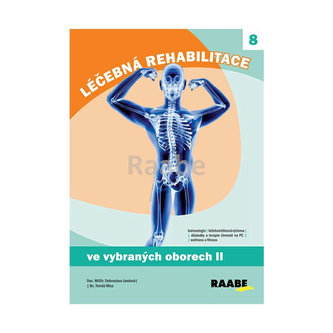 Léčebná rehabilitace ve vybraných oborech 2.díl