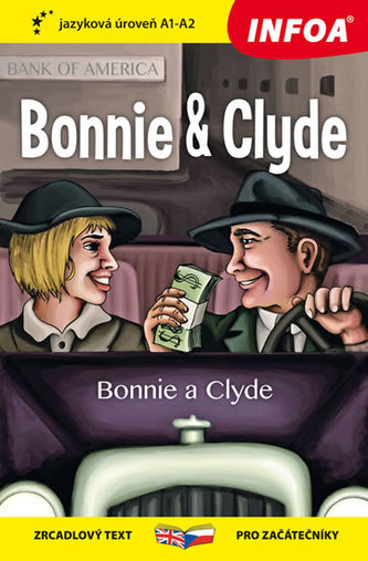Bonnie a Clyde - Četba pro začátečníky (A1-A2) Bonnie a Clyde - Četba pro začátečníky (A1-A2)