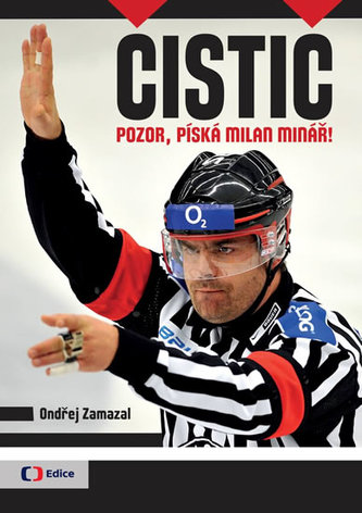 Čistič - Pozor, píská Milan Minář Čistič - Pozor, píská Milan Minář