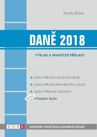 Daně 2018 - výklad a praktické příklady