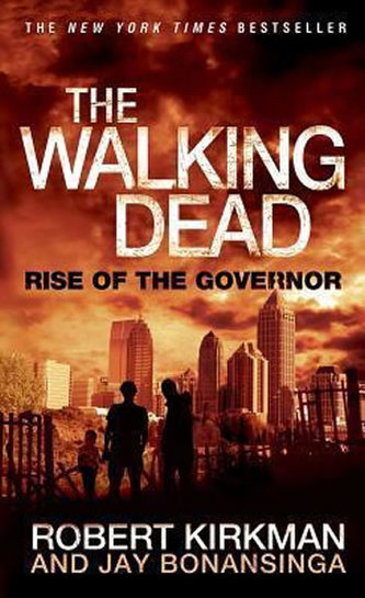 The Walking Dead: Rise of the Governor The Walking Dead: Rise of the Governor