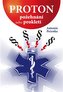 Proton - požehnání nebo prokletí