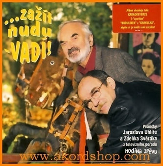Svěrák & Uhlíř - Zažít nudu, vadí - CD