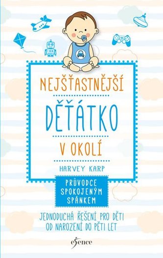 Nejšťastnější děťátko v okolí - Průvodce spokojeným spánkem