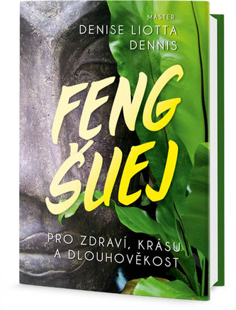 Feng Šuej pro zdraví, krásu a dlouhověkost