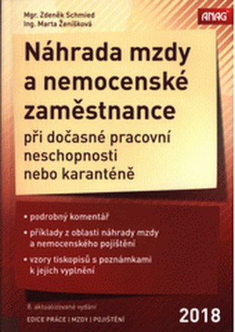 Náhrada mzdy a nemocenské zaměstnance při dočasné pracovní neschopnosti nebo karanténě 2018 - 8. aktualizované