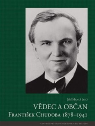 Vědec a občan František Chudoba 1878–1941