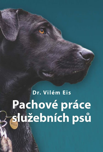 Pachové práce služebních psů Pachové práce služebních psů