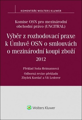 Výběr z rozhodovací praxe k Úmluvě OSN o smlouvách o mezinárodní koupi zboží