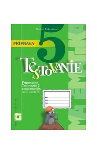 Príprava na Testovanie 5 z matematiky pre ZŠ