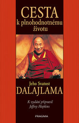 Cesta k plnohodnotnému životu - Jeho Svatost dalajlama
