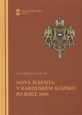 Nová šlechta v rakouském Slezsku po roce 1848