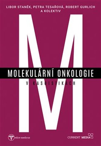 Molekulární onkologie v kasuistikách